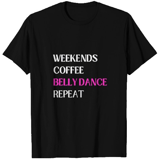 Coffee Fun Belly Dancing Dancer Dance Hip Tribal Shimmy Coffee Lover T-Shirts