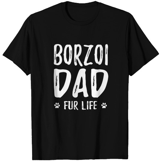 Borzoi Dog Dad Fur Life Funny Dog Lover Gift T-Shirts