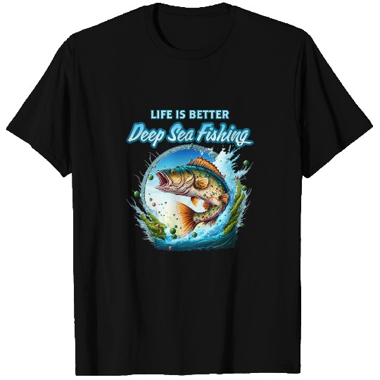 Fishing Deep Sea Fishing Sea Ocean Fish Trout Calico Bass Fisher T-Shirts