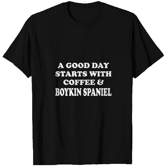 A Good Day Starts with Coffee Boykin Spaniel Dog Lover T-Shirts