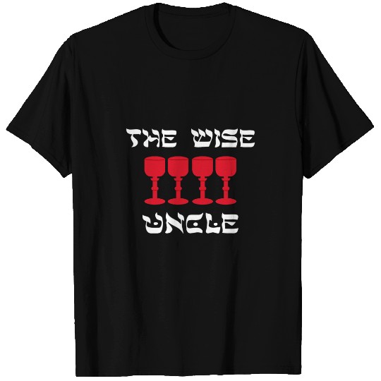 Wines Fun Happy Passover The Wise Uncle Four Cups Wines Matzah Jewish T-Shirts