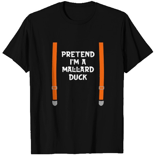 Duck Pet Pretend I m Mallard Duck Funny Lazy Halloween Party Costume T-Shirts