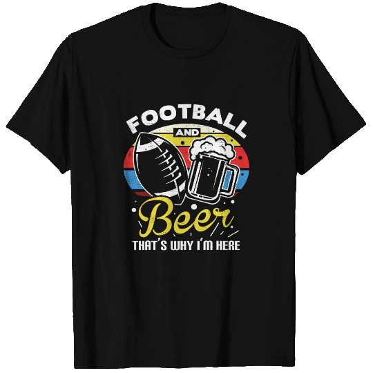 Beer Fun Football and Beer That s Why I m Here gift Game Day gift 6 T-Shirts