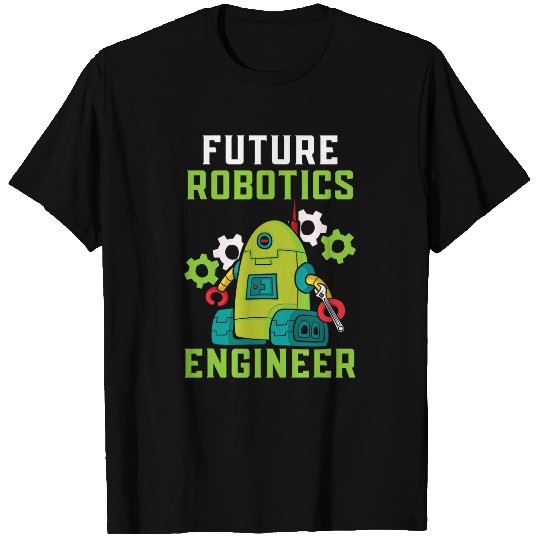 Future Robotics Engineer Robot AI Artificial Intelligence T-Shirts