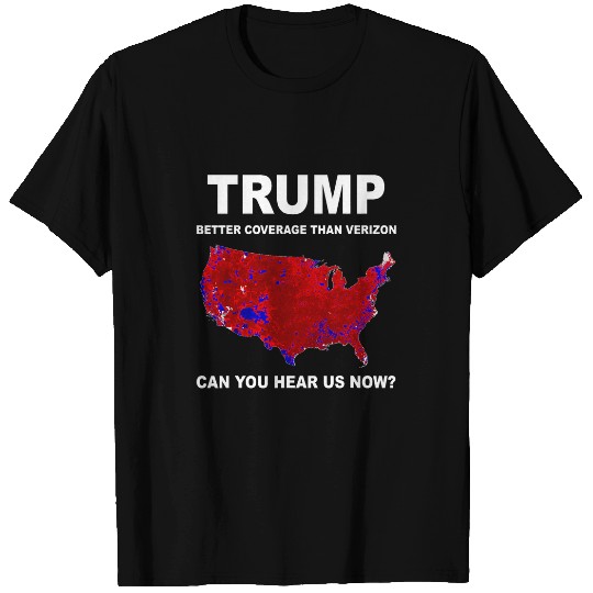 Trump Better Coverage Politics T-Shirts