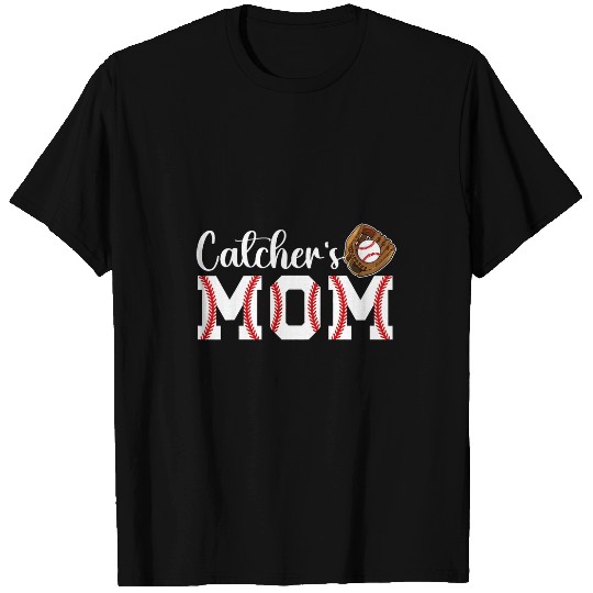 Catchers Mom Baseball Catcher Mom Baseball Catcher Mother T-Shirts