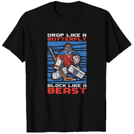 Drop Like A Butterfly Block Like A Beast Ice Hockey 25 T-Shirts