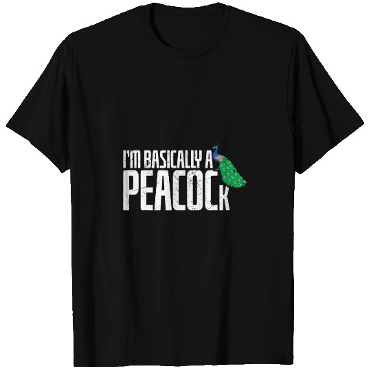 Im Basically A Peacock Rain Forest Lovers T-Shirts