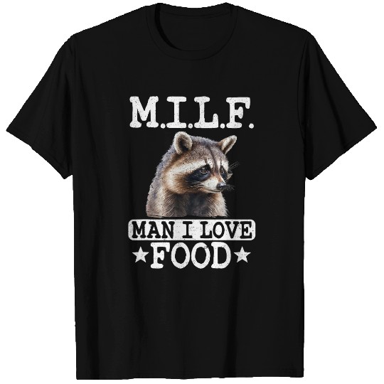 Raccoon Pet MILF Man I Love Food Raccoon 2 T-Shirts