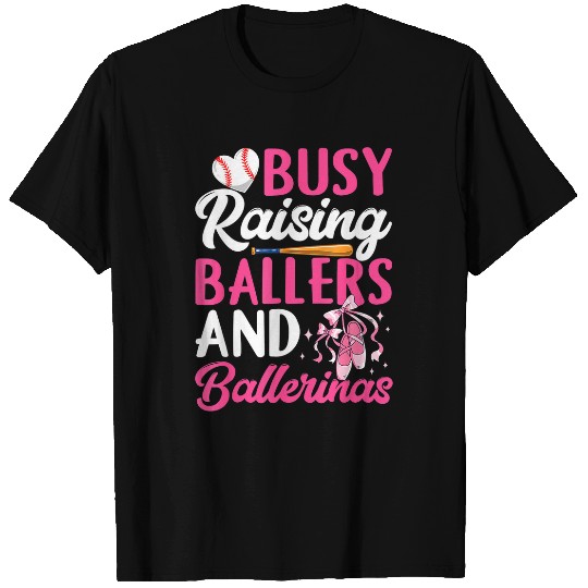 Busy Raising Ballers And Ballerinas Funny Baseball Mom T-Shirts