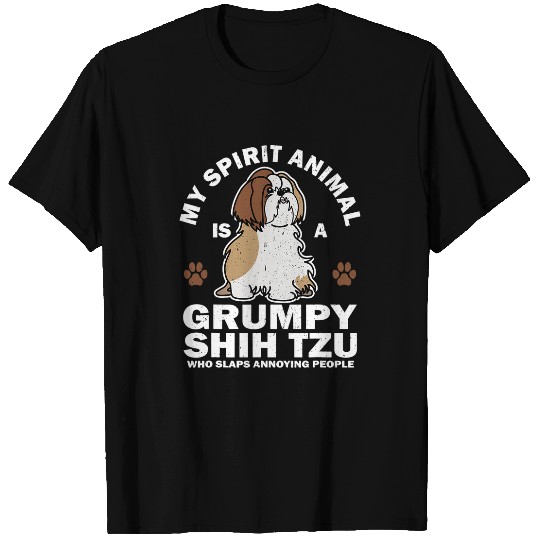 My Spirit Animal Is A Grumpy Shih Tzu T-Shirts