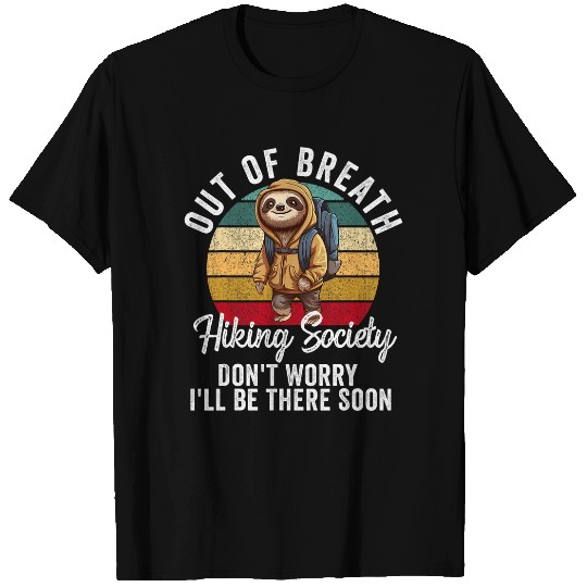 Out of Breath Hiking Society For Men Women Hiker Sloth 9 T-Shirts