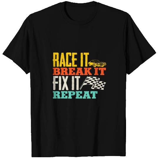 Drag Racing Muscle Car vintages Race It Break It Fix It T-Shirts