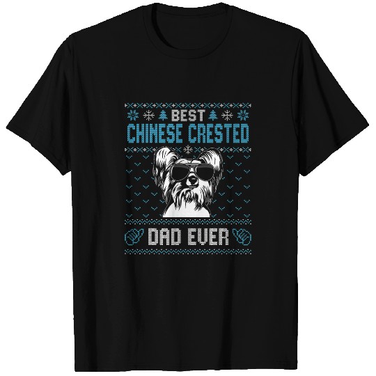 bests Chinese Crested Dad Ever Ugly Christmas for Dog Dad T-Shirts