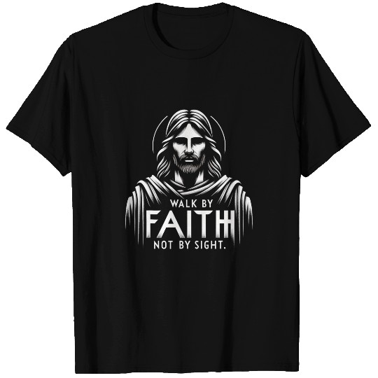 Walk By Faith Not By Sight Jesus Funny Graphic Tees T-Shirts