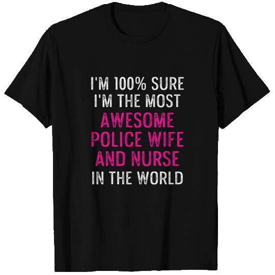 Police Wife nurses Life RN Mom 26 T-Shirts