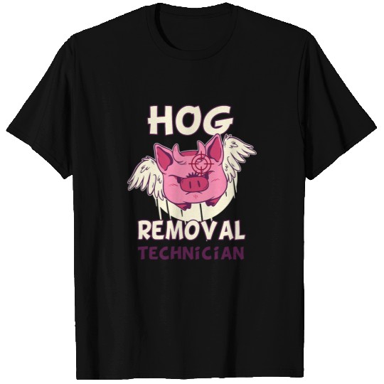 Boar Hunting Cute Pig Hog Removal Technician Hunter T-Shirts