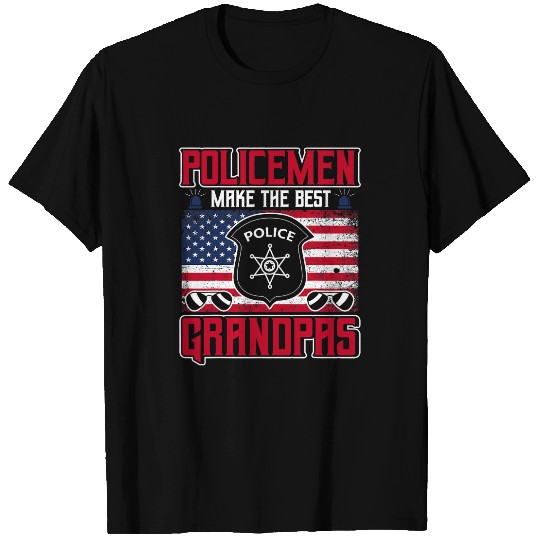 Policemen Make The bests Grandpas Law Enforcement T-Shirts