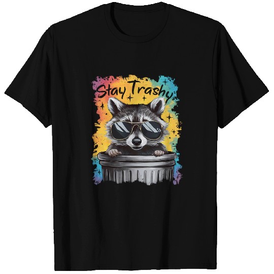 Raccoon Pet Stay Trashy Funny Raccoon Trash tie dye T-Shirts