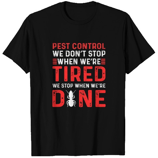 Pest Control Squad Bed Bug Control Exterminator 1 T-Shirts