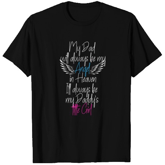 My Dad My Angel in Heaven in Loving memory of my Dad T-Shirts
