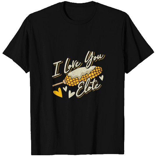 Lacrosse Gift Corn On The Cob I Love You Elote Cornwall Cornhole Corn T-Shirts