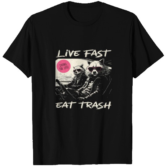 Raccoon Pet Sunset Raccoon Live Fast Eat Trash And Get Hit By A Car T-Shirts