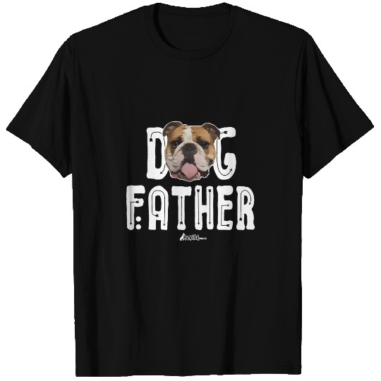 English Bulldog Dog Father Bulldog The Dogfather Ruff Life T-Shirts