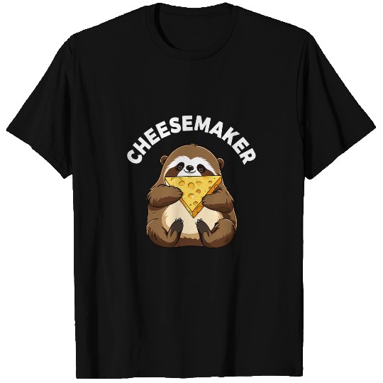Sloth Pet CheeseMaker Cheese Maker Sloth Cheese Lover Dairy Cheddar T-Shirts