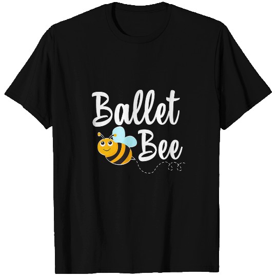 Ballet Bee Ballet Dancer Funny Bumblebee T-Shirts