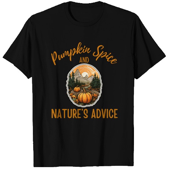 Pumpkin Spice and Natures Advice Nature Hiking Halloween T-Shirts