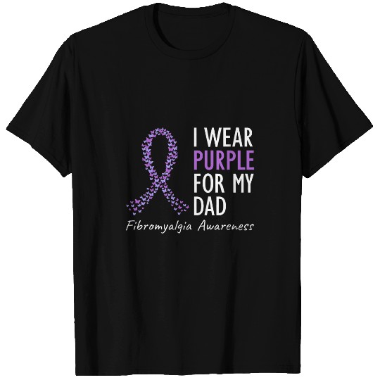 I Wear Purple For My Dad   Fibromyalgia Awareness Ribbon T-Shirts