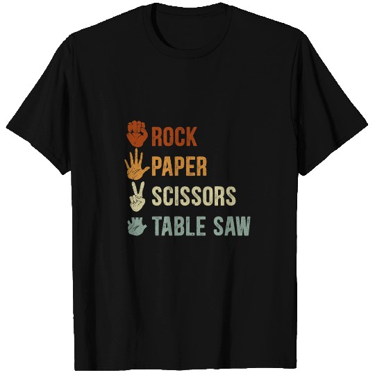 Woodworking Mens Rock Paper Scissors Table Saw Carpenter T-Shirts