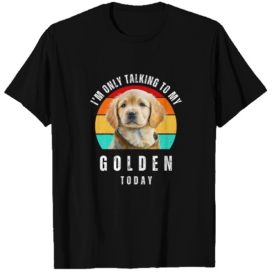 Funny Golden Retriever Puppy Dog Mom Dad Mama Presents T-Shirts