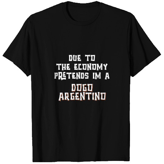 Due To Economy Pretend DOGO ARGENTINO Easy Halloween Costume T-Shirts
