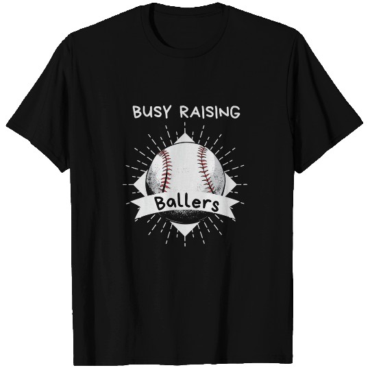 Busy Raising Ballers Dad Baseball Mom Softball T-Shirts