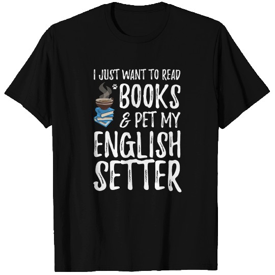 English Setter Avid Book Reader Book Funny Dog Mom T 1 T-Shirts