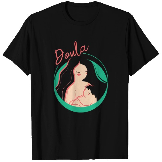 Baby Birth Companion I Midwife nurses I Doula T-Shirts