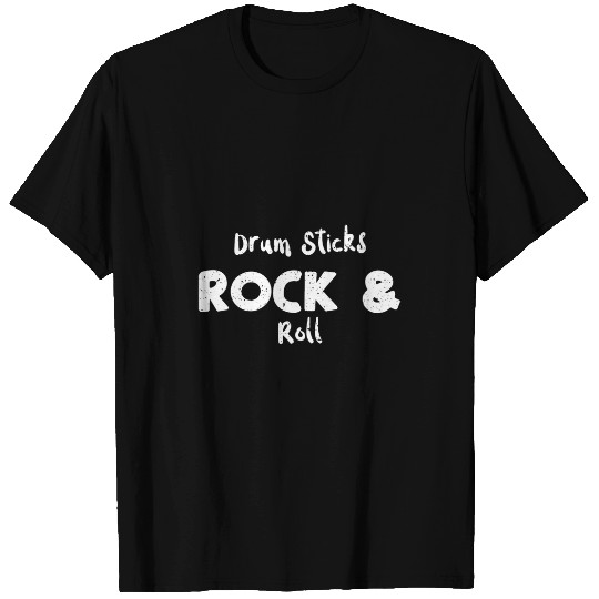 Drummer Drum Sticks Rock Roll Music Sayings T-Shirts