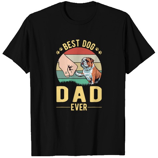 bests Dog Dad Ever English Bulldog Owner Father Fathers Day T-Shirts