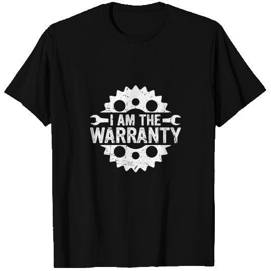 I Am the Warranty Race Car Parts Repair Guy Funny Mechanic 27 T-Shirts