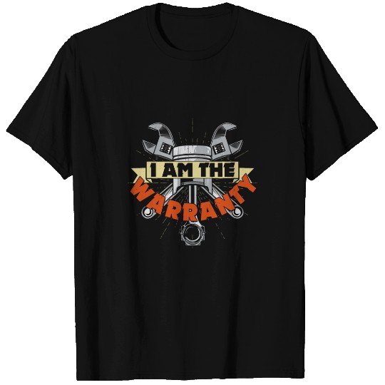 I Am The Warranty Race Car Parts Repair Guy Funny Mechanic 26 T-Shirts