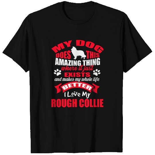 I Love My Dog Rough Collie Funny Puppy Dogs Lovers T-Shirts