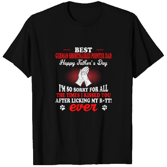 bests German Shorthaired Pointer Dog Dad Happy Fathers Day T-Shirts