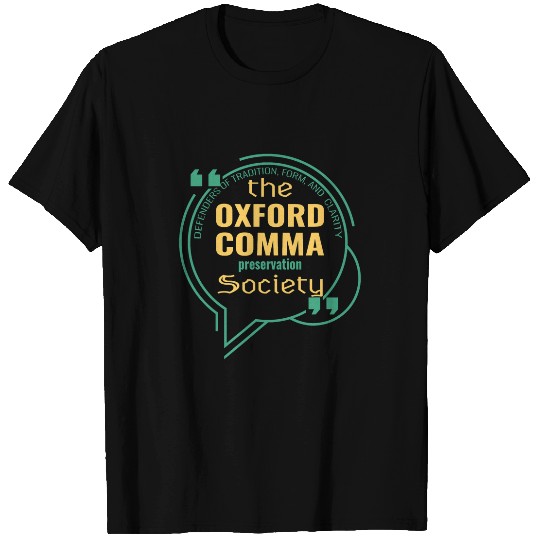 funny Grammar Nerd the oxford comma preservation society T-Shirts