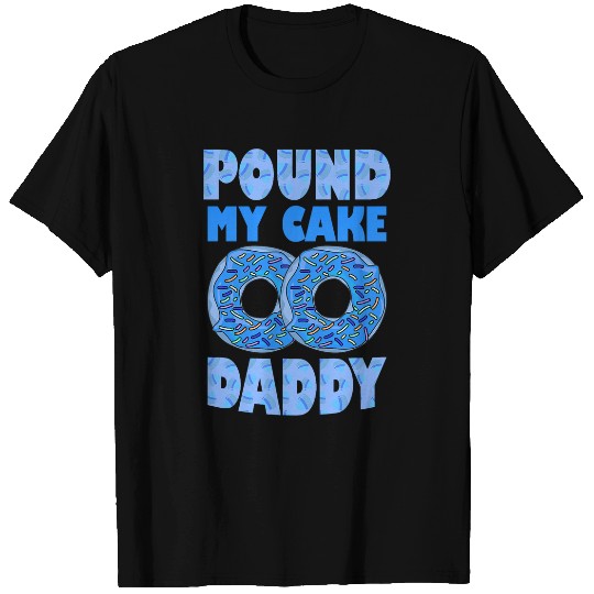 Cake Decorator Inappropriate Embarrassing Adult Humor Quote 1 T-Shirts