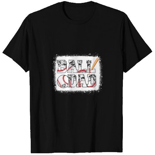 Ball Dad Baseball Dad Camo Game Day Funny Fathers Day T-Shirts