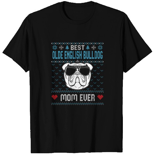 bests Olde English Bulldog Mom Ever Ugly Christmas Cool Dog T-Shirts