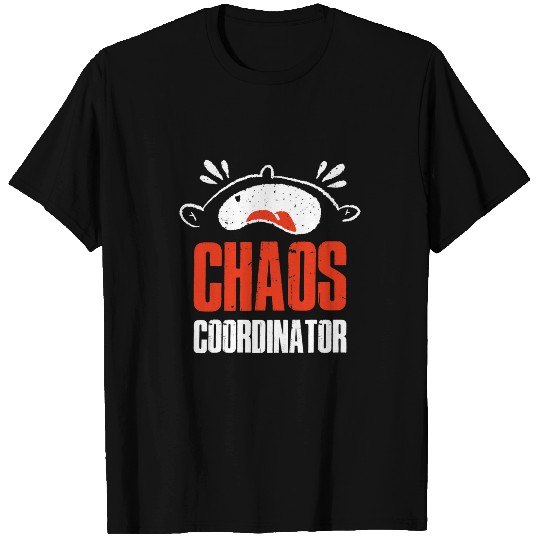 Chaos Coordinator babysitter T-Shirts