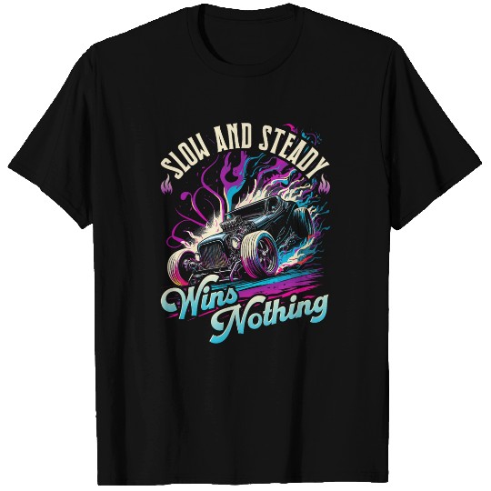 Hot Rod Racing Quote Muscle Car Rat Rod T-Shirts
